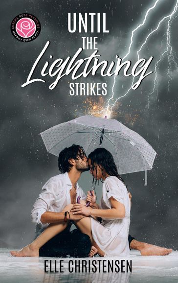 Until The Lightning Strikes - Elle Christensen