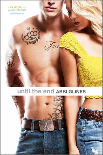 Until the End - Abbi Glines