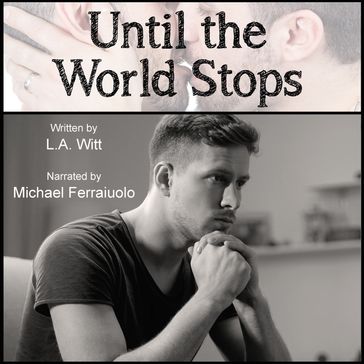 Until the World Stops - L.A. Witt