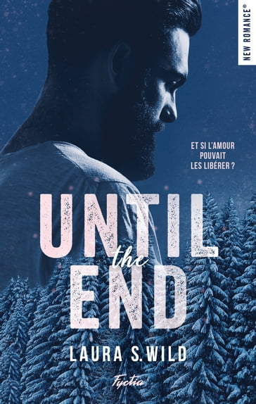 Until the end - Laura s. Wild