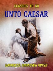 Unto Caesar