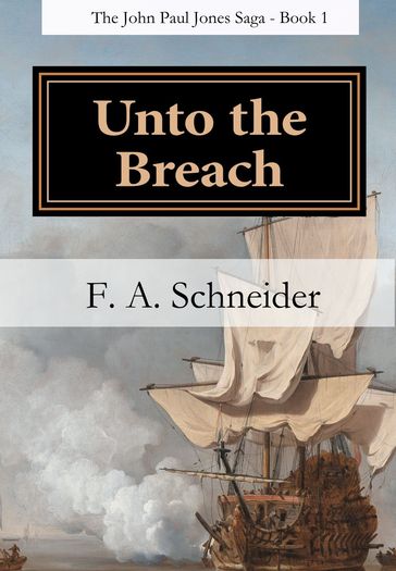 Unto the Breach - F. A. Schneider