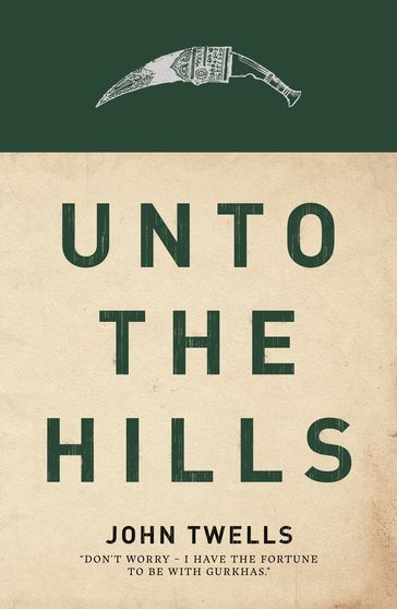 Unto the Hills - John Twells