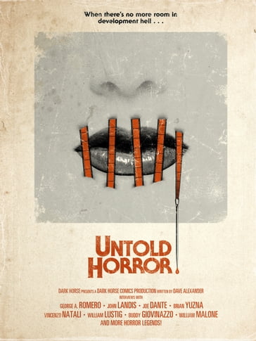 Untold Horror - Brian Yuzna - Dave Alexander - George. A Romero - Joe Dante - John Landis