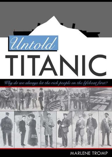 Untold Titanic - Marlene Tromp