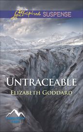 Untraceable (Mills & Boon Love Inspired Suspense) (Mountain Cove, Book 2)