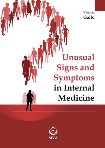 Unusual Signs and Symptoms in Internal Medicine - Vittorio Gallo