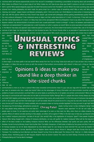 Unusual Topics & Interesting Reviews - Chirag Patel