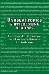 Unusual Topics & Interesting Reviews