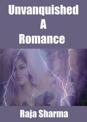 Unvanquished: A Romance