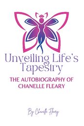 Unveiling Life s Tapestry