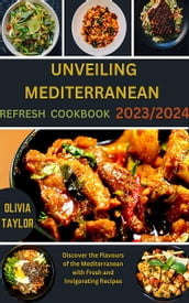 Unveiling Mediterranean Refresh Cookbook 2023/2024