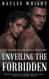 Unveiling the Forbidden