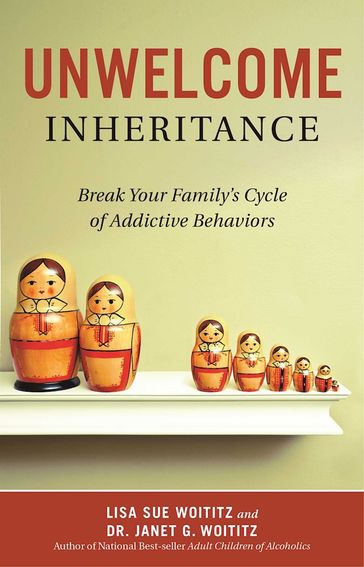 Unwelcome Inheritance - Janet G. Woititz - Lisa Sue Woititz