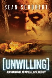 Unwilling