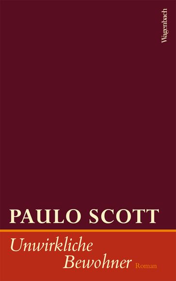 Unwirkliche Bewohner - Paulo Scott