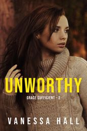 Unworthy