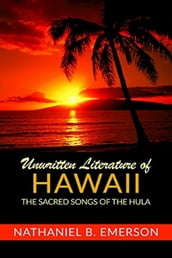 Unwritten Literature of Hawaii