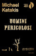 Uomini pericolosi