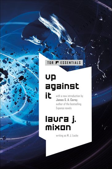 Up Against It - Laura J. Mixon