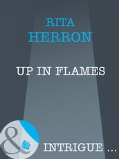 Up in Flames (Mills & Boon Intrigue)