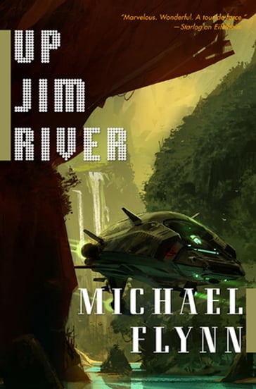 Up Jim River - Michael Flynn