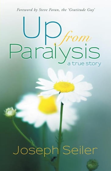 Up from Paralysis - Joseph Seiler