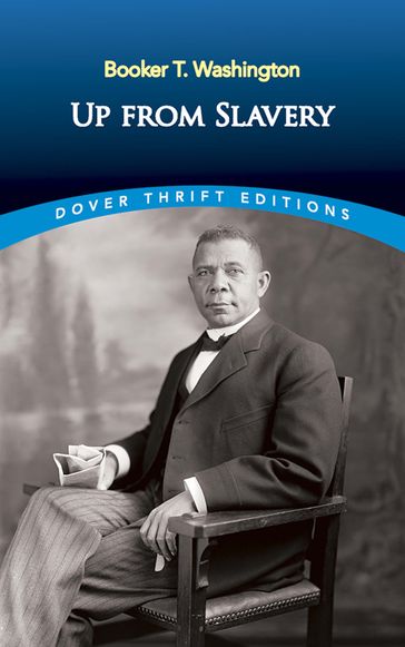 Up from Slavery - Booker T. Washington