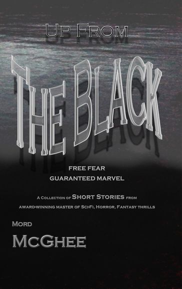 Up from the Black: Free Fear, Guaranteed Marvel - Mord McGhee