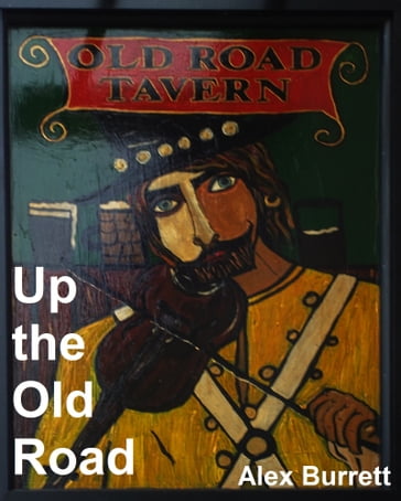 Up the Old Road - Alex Burrett