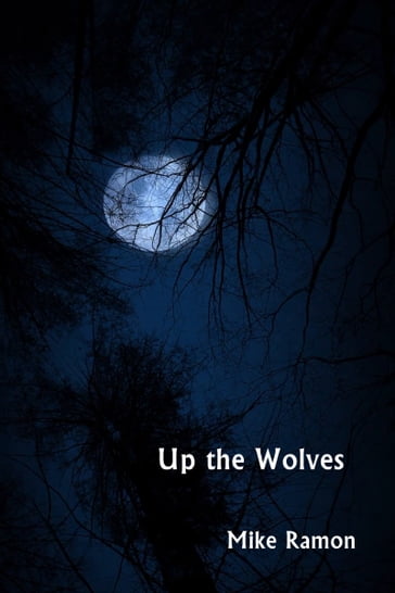 Up the Wolves - Mike Ramon