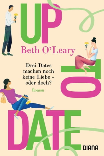 Up to Date  Drei Dates machen noch keine Liebe  oder doch? - Beth O