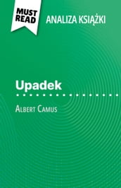 Upadek ksika Albert Camus (Analiza ksiki)