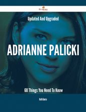 Updated And Upgraded Adrianne Palicki - 68 Things You Need To Know