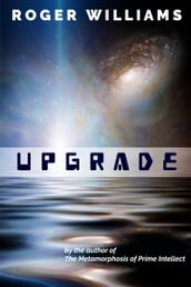 Upgrade: A Metamorphosis of Prime Intellect Short Story