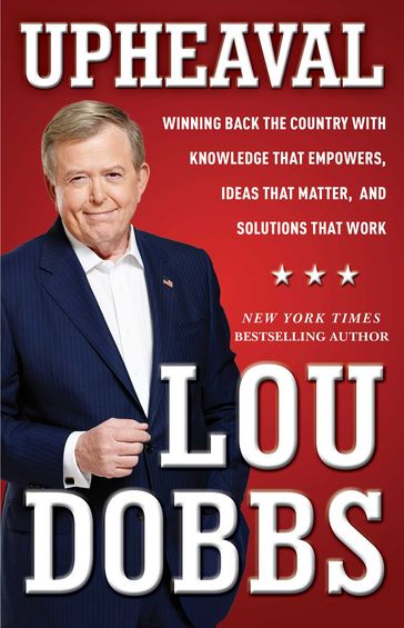 Upheaval - Lou Dobbs