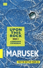 Upon This Rock: Book 3 Consider Pipnonia