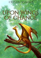Upon Wings of Change