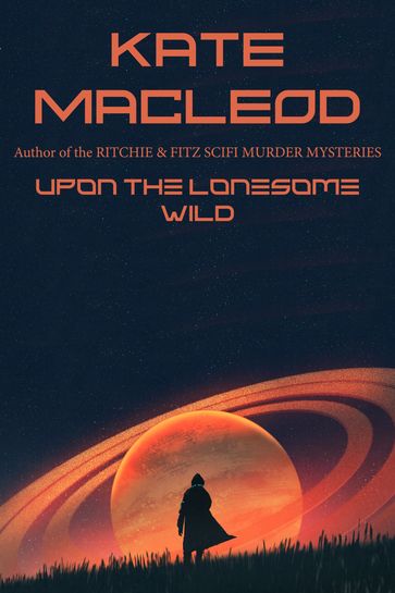 Upon the Lonesome Wild - KATE MACLEOD