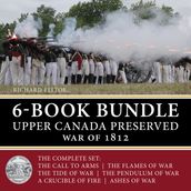 Upper Canada Preserved War of 1812 6-Book Bundle