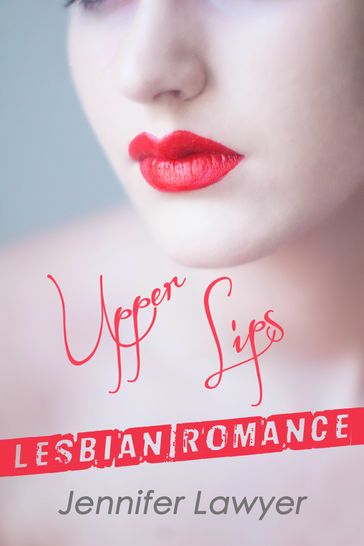 Upper Lip - Jennifer Lawyer Jr