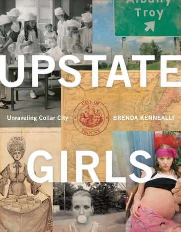 Upstate Girls - Brenda Ann Kenneally