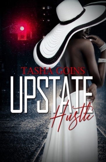 Upstate Hustle - Tasha Goins