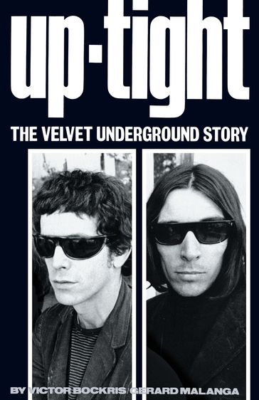 Uptight: The Velvet Underground Story - Victor Bockris