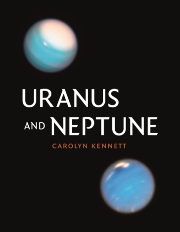 Uranus and Neptune - Carolyn Kennett