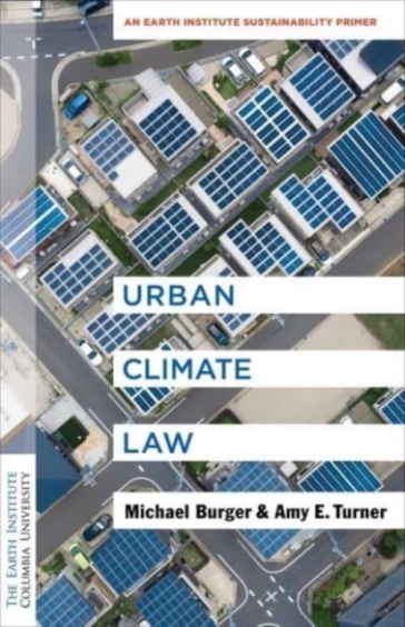 Urban Climate Law - Michael Burger - Amy E. Turner