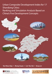 Urban Composite Development Index For 17 Shandong Cities: Ranking And Simulation Analysis Based On China s Five Development Concepts