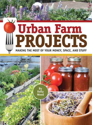 Urban Farm Projects - Kelly Wood