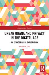 Urban Ghana and Privacy in the Digital Age