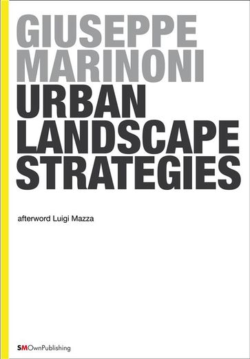 Urban Landscape Strategies - Giuseppe Marinoni